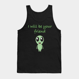 i will be your friend Tank Top